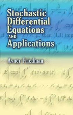 Stochastic Differential Equations and Applications