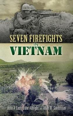 Seven Firefights in Vietnam