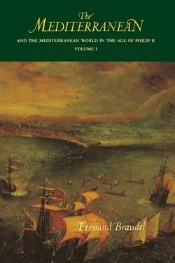 The Mediterranean and the Mediterranean World in the Age of Philip II: v. 1