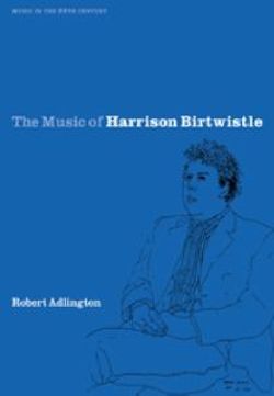 The Music of Harrison Birtwistle