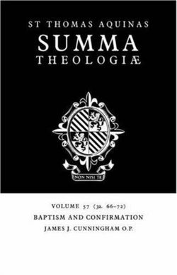 Summa Theologiae: Volume 57, Baptism and Confirmation