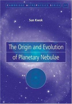 The Origin and Evolution of Planetary Nebulae