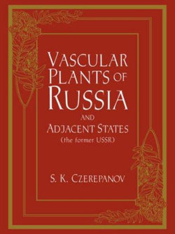 Vascular Plants of Russia and Adjacent States (the Former USSR)