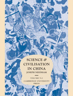 Science and Civilisation in China: Volume 5, Chemistry and Chemical Technology, Part 2, Spagyrical Discovery and Invention: Magisteries of Gold and Immortality