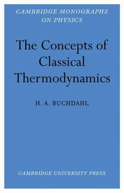 The Concepts of Classical Thermodynamics