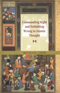 Commanding Right and Forbidding Wrong in Islamic Thought