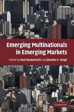 Emerging Multinationals in Emerging Markets