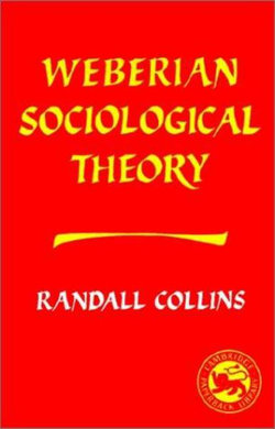 Weberian Sociological Theory