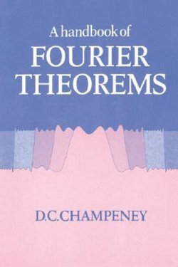 A Handbook of Fourier Theorems