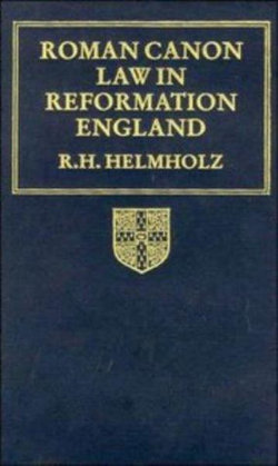 Roman Canon Law in Reformation England