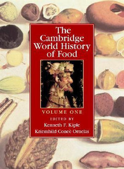 The Cambridge World History of Food