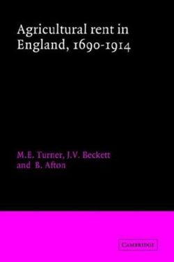 Agricultural Rent in England, 1690-1914