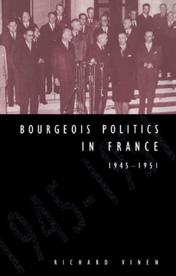 Bourgeois Politics in France, 1945-1951