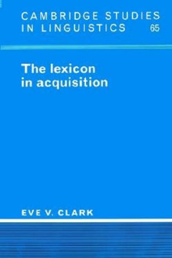 The Lexicon in Acquisition