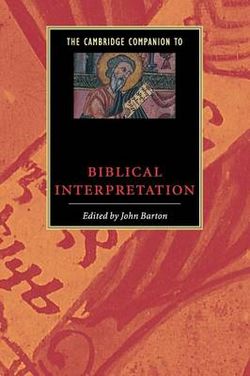 The Cambridge Companion to Biblical Interpretation