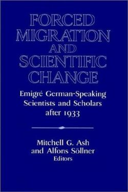 Forced Migration and Scientific Change