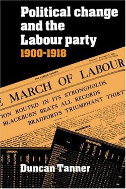 Political Change and the Labour Party 1900-1918