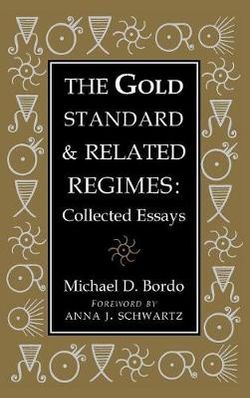 The Gold Standard and Related Regimes