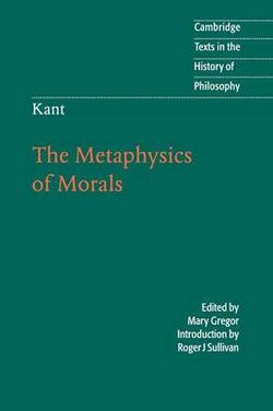 Kant: The Metaphysics of Morals