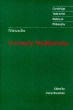 Nietzsche: Untimely Meditations