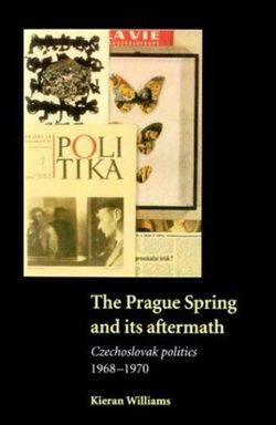 The Prague Spring and its Aftermath