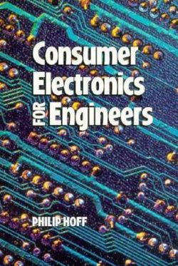 Consumer Electronics for Engineers