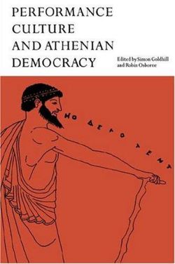 Performance Culture and Athenian Democracy