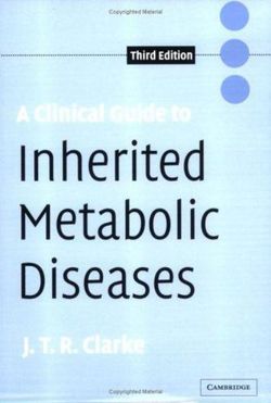 A Clinical Guide to Inherited Metabolic Diseases