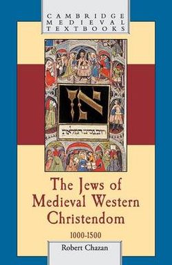 The Jews of Medieval Western Christendom