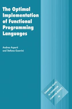 The Optimal Implementation of Functional Programming Languages