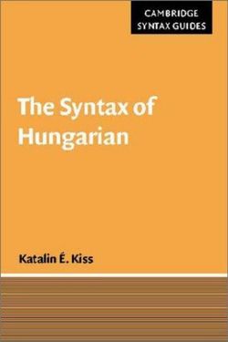 The Syntax of Hungarian