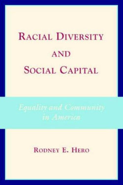 Racial Diversity and Social Capital