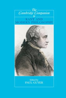 The Cambridge Companion to Kant and Modern Philosophy