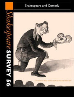 Shakespeare Survey: Volume 56, Shakespeare and Comedy