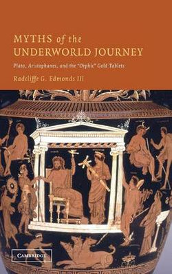 Myths of the Underworld Journey