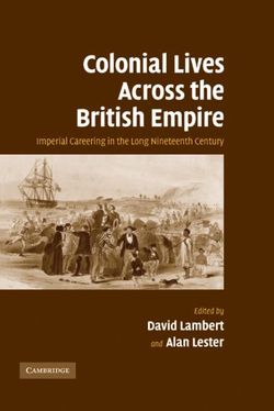 Colonial Lives Across the British Empire