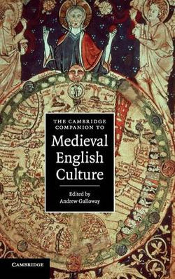 The Cambridge Companion to Medieval English Culture