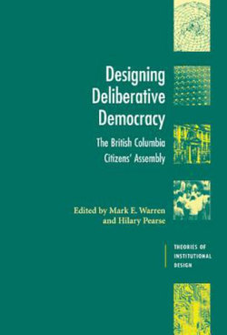 Designing Deliberative Democracy