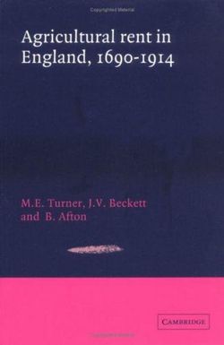 Agricultural Rent in England, 1690-1914