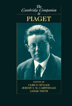 The Cambridge Companion to Piaget