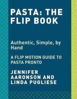 Shaping Pasta: A Flip Book