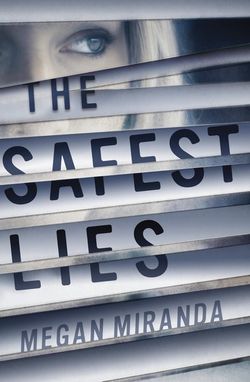 The Safest Lies