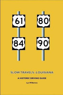 Slow Travels-Louisiana