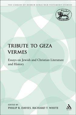 A Tribute to Geza Vermes