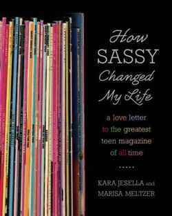 How Sassy Changed My Life