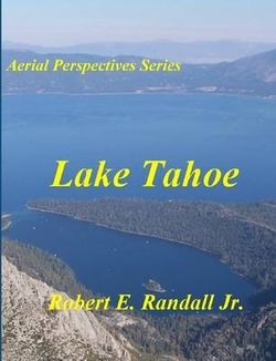 Aerial Perspectives: Lake Tahoe