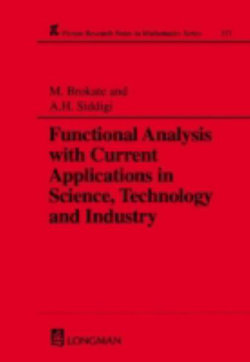 Functional Analysis with Current Applications in Science, Technology and Industry