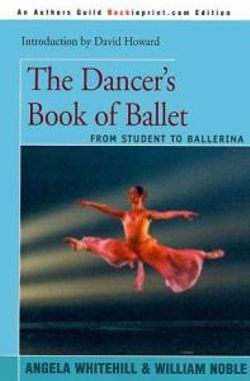 The Dancer's Book of Ballet