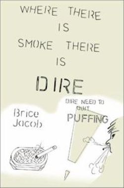 Where There is Smoke There is Dire