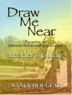 Draw Me Near, Leader's Guide